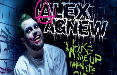 ALEX AGNEW - WAKE ME UP WHEN IT'S OVER